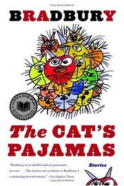 Cover of: The Cat's Pajamas by Ray Bradbury, Ray Bradbury