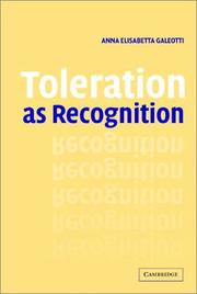 Toleration as Recognition by Anna Elisabetta Galeotti