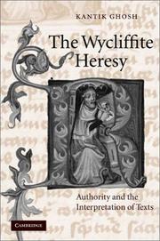 Cover of: The Wycliffite Heresy by Kantik Ghosh