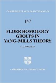 Floer Homology Groups in Yang-Mills Theory (Cambridge Tracts in Mathematics) by S. K. Donaldson