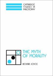 Cover of: The Myth of Morality (Cambridge Studies in Philosophy)