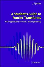 Cover of: A student's guide to Fourier transforms: with applications in physics and engineering