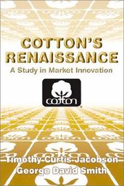 Cover of: Cotton's Renaissance:  A Study in Market Innovation