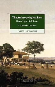 Cover of: The Anthropological Lens by James L. Peacock, James L. Peacock