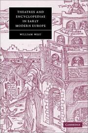 Cover of: Theatres and encyclopedias in early modern Europe by William N. West