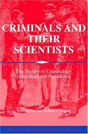 Criminals and their scientists by Becker, Peter, Richard F. Wetzell