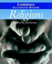 Cover of: The Cambridge Illustrated History of Religions (Cambridge Illustrated Histories) by John Bowker