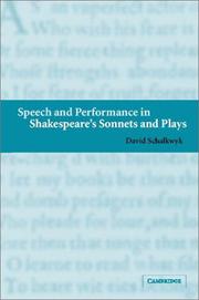 Cover of: Speech and performance in Shakespeare's sonnets and plays