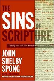 Cover of: The Sins of Scripture: Exposing the Bible's Texts of Hate to Reveal the God of Love