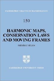 Cover of: Harmonic Maps, Conservation Laws and Moving Frames by Frédéric Hélein
