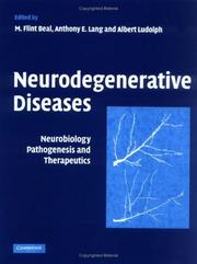 Cover of: Neurodegenerative Diseases: Neurobiology, Pathogenesis and Therapeutics