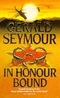 Cover of: In Honour Bound by Gerald Seymour undifferentiated