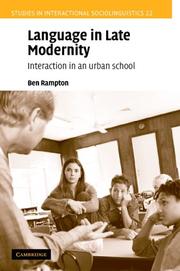 Cover of: Language in Late Modernity: Interaction in an Urban School (Studies in Interactional Sociolinguistics)