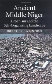 Cover of: Ancient Middle Niger: Urbanism and the Self-organizing Landscape (Case Studies in Early Societies)