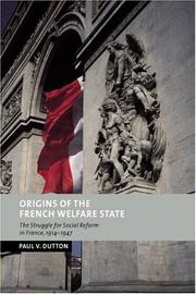 Origins of the French Welfare State by Paul V. Dutton