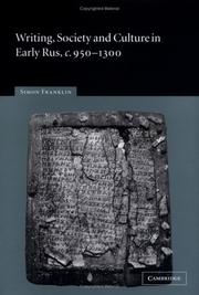 Cover of: Writing, society and culture in early Rus, c. 950-1300 by Simon Franklin