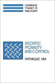 Cover of: Deontic Morality and Control (Cambridge Studies in Philosophy) by Ishtiyaque Haji