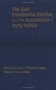 Cover of: The 2000 Presidential Election and the Foundations of Party Politics (Communication, Society & Politics)