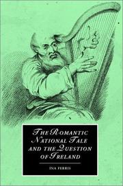 Cover of: The romantic national tale and the question of Ireland