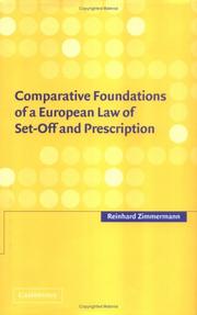 Cover of: Comparative foundations of a European law of set-off and prescription by Reinhard Zimmermann