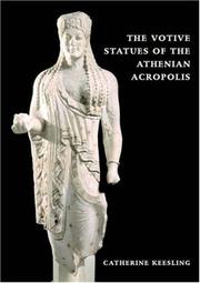 Cover of: The Votive Statues of the Athenian Acropolis by Catherine M. Keesling