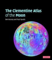 Cover of: The Clementine Atlas of the Moon by Ben Bussey, Paul D. Spudis