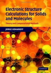 Cover of: Electronic Structure Calculations for Solids and Molecules by Jorge Kohanoff, Jorge Kohanoff