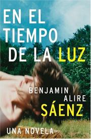En el Tiempo de la Luz by Benjamin Alire Sáenz