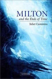 Cover of: Milton and the ends of time by edited by Juliet Cummins.