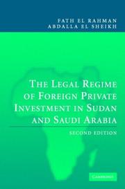 Cover of: The legal regime of foreign private investment in Sudan and Saudi Arabia by Fath el Rahman Abdalla El Sheikh