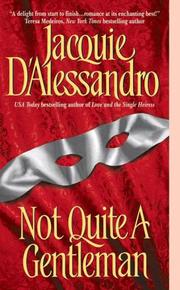 Cover of: Not Quite A Gentleman by Jacquie D'Alessandro