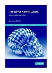 Cover of: The Body as Material Culture | Joanna R. Sofaer