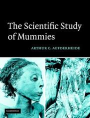 Cover of: The Scientific Study of Mummies by Arthur C. Aufderheide