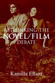 Cover of: Rethinking the Novel/Film Debate by Kamilla Elliott