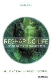 Cover of: Reshaping life: key issues in genetic engineering