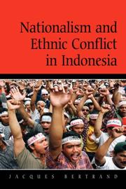 Cover of: Nationalism and ethnic conflict in Indonesia