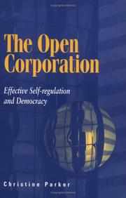 Cover of: The Open Corporation: Effective Self-regulation and Democracy