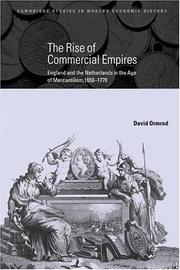 Cover of: The Rise of Commercial Empires: England and the Netherlands in the Age of Mercantilism, 16501770 (Cambridge Studies in Modern Economic History)