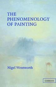 Cover of: The phenomenology of painting