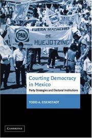 Cover of: Courting Democracy in Mexico by Todd A. Eisenstadt