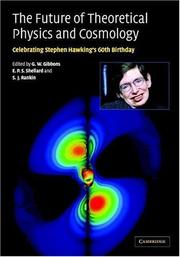 The future of theoretical physics and cosmology by Stephen Hawking