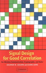 Cover of: Signal design for good correlation for wireless communication, cryptography, and radar