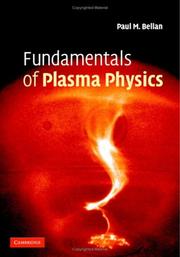 Fundamentals of Plasma Physics by Paul M. Bellan