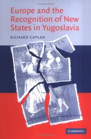 Cover of: Europe and the Recognition of New States in Yugoslavia by Richard Caplan