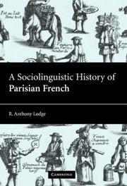 Cover of: A sociolinguistic history of Parisian French
