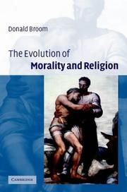 Cover of: The Evolution of Morality and Religion by Donald M. Broom, Donald M. Broom