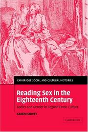 Cover of: Reading Sex in the Eighteenth Century: Bodies and Gender in English Erotic Culture (Cambridge Social and Cultural Histories)