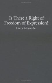 Cover of: Is There a Right of Freedom of Expression? (Cambridge Studies in Philosophy and Law)