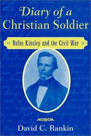 Diary of a Christian soldier by Rufus Kinsley