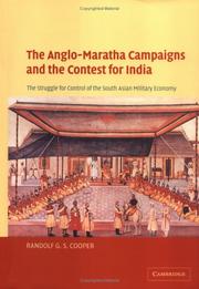 The Anglo-Maratha campaigns and the contest for India by Randolf G. S. Cooper